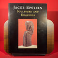 Jacob Epstein: Sculpture and Drawings