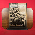 Visualizing Labor in American Sculpture: Monuments, Manliness, and the Work Ethic, 1880-1935 (Cambridge Studies in American Visual Culture)