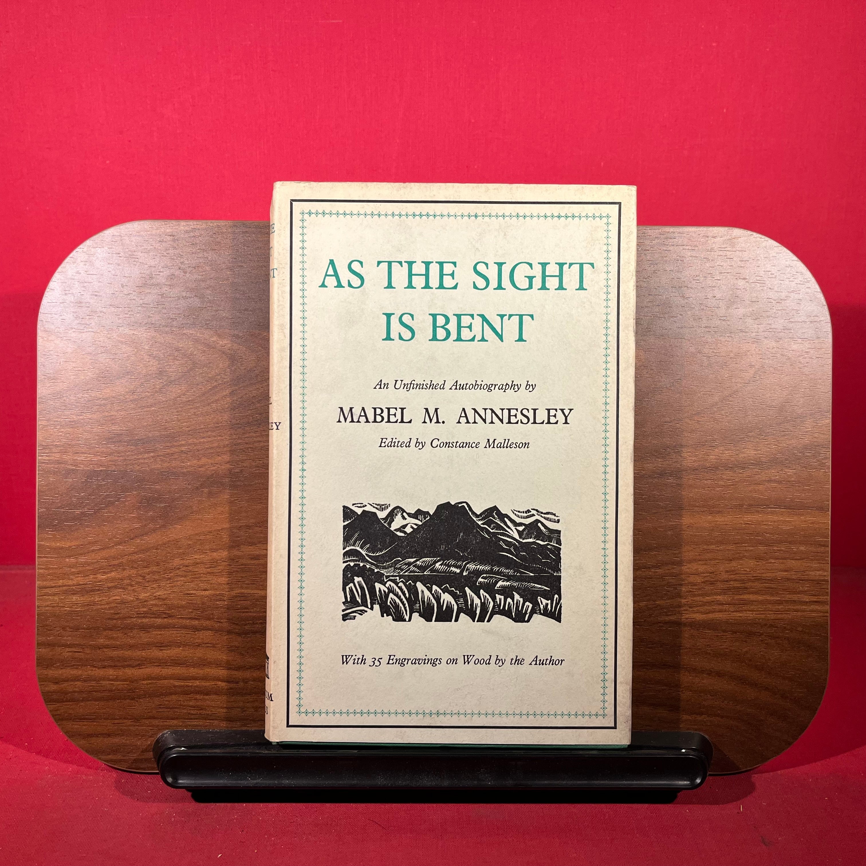 As The Sight Is Bent : An Unfinished Autobiography By Mabel M. Annesley