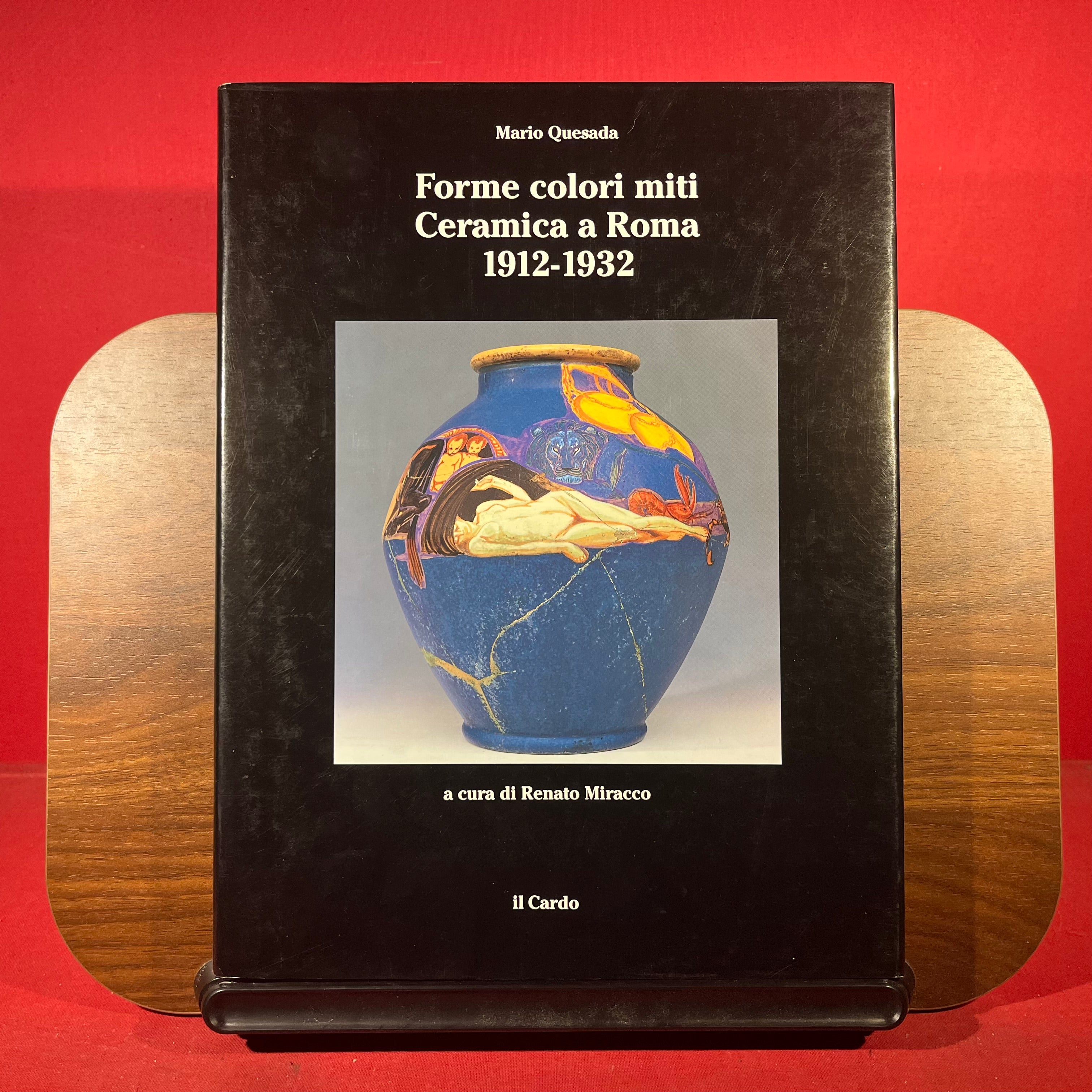 Forme Colori Miti Ceramica A Roma 1912-1932