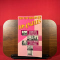 The City Observed: Los Angeles : A Guide to Its Architecture and Landscapes