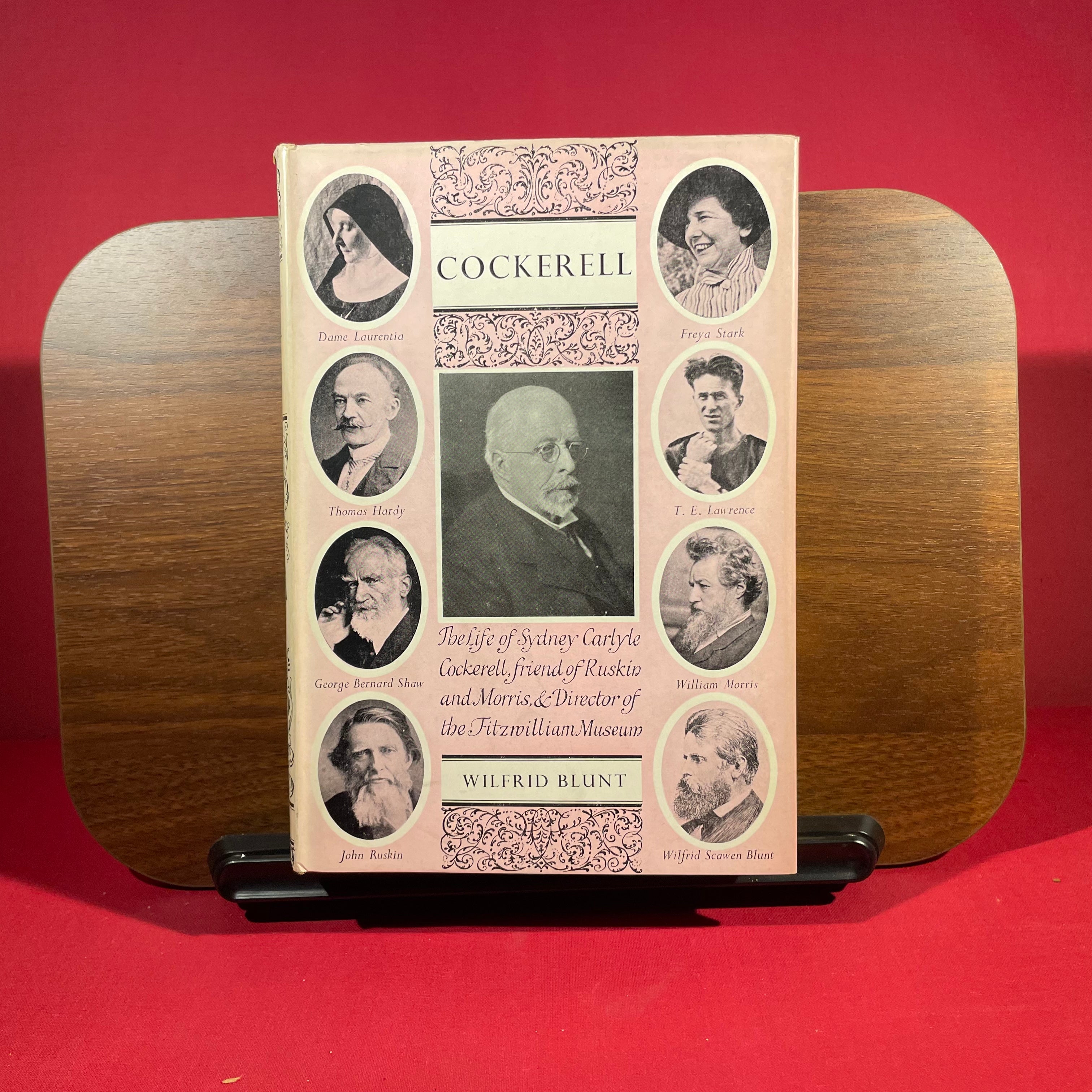 Cockerell : The Life of Sydney Carlyle Cockerell, Friend of Ruskin and Morris, & Director of the Fitzwilliam Museum