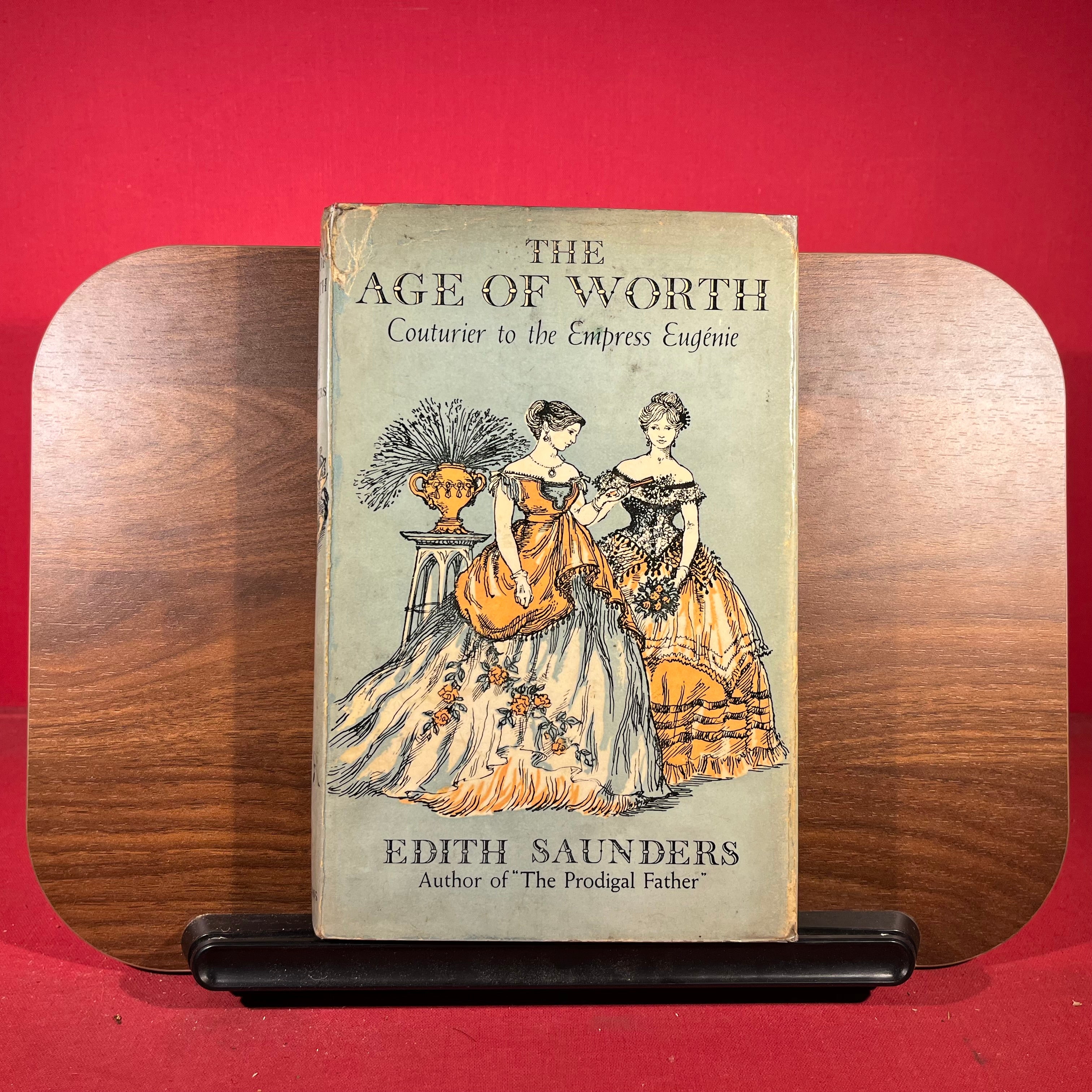 The Age Of Worth : Couturier to the Empress Eugenie