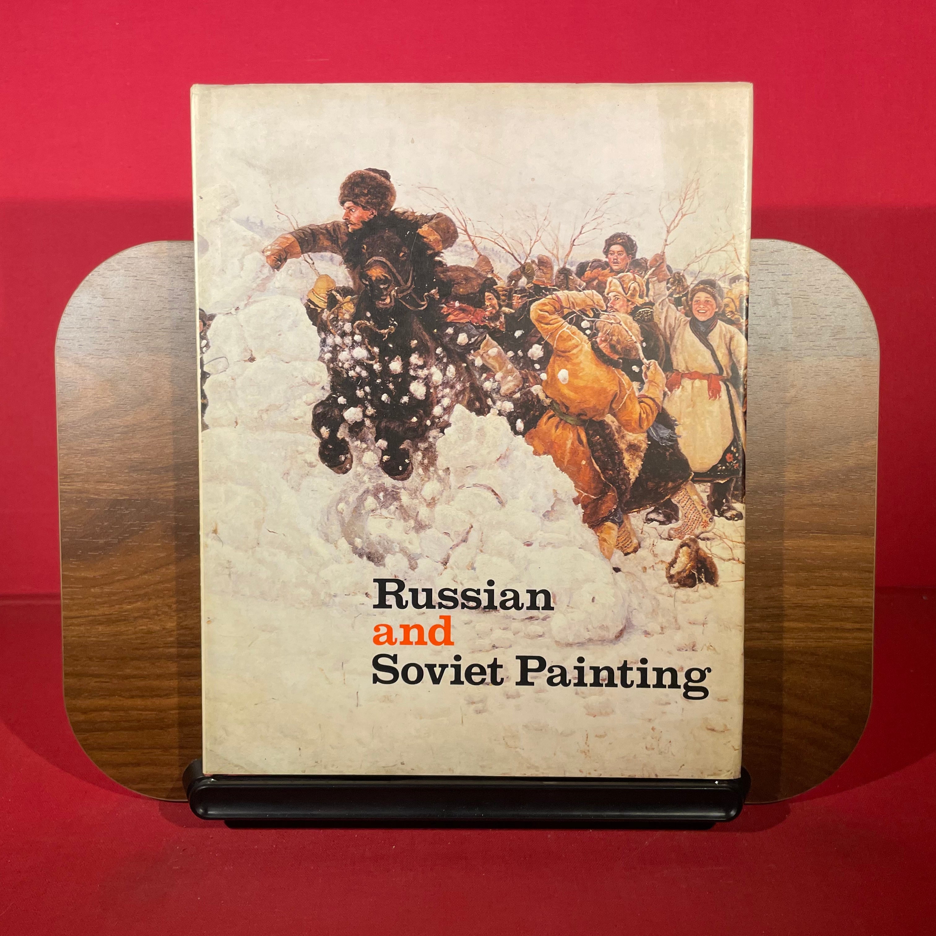 Russian and Soviet painting: An exhibition from the museums of the USSR presented at the Metropolitan Museum of Art, New York, and the Fine Arts Museums of San Francisco