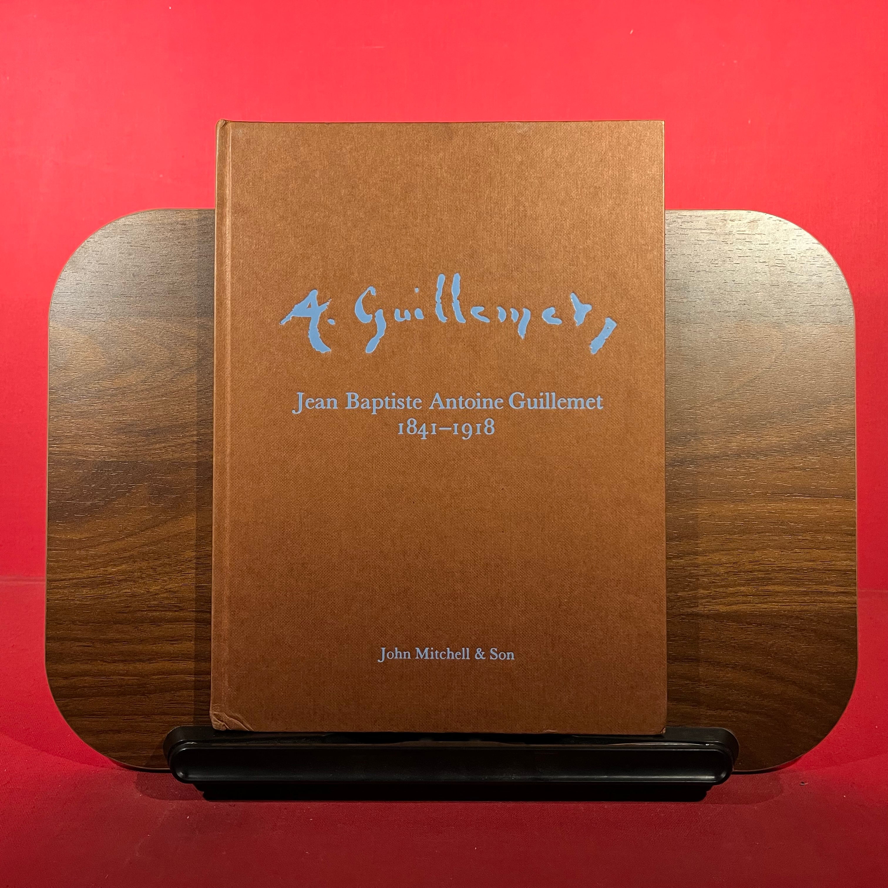 A. Guillemet : Jean Baptiste Antoine Guillemet : 1841-1918