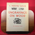 E. Mervyn Taylor : Engravings On Wood