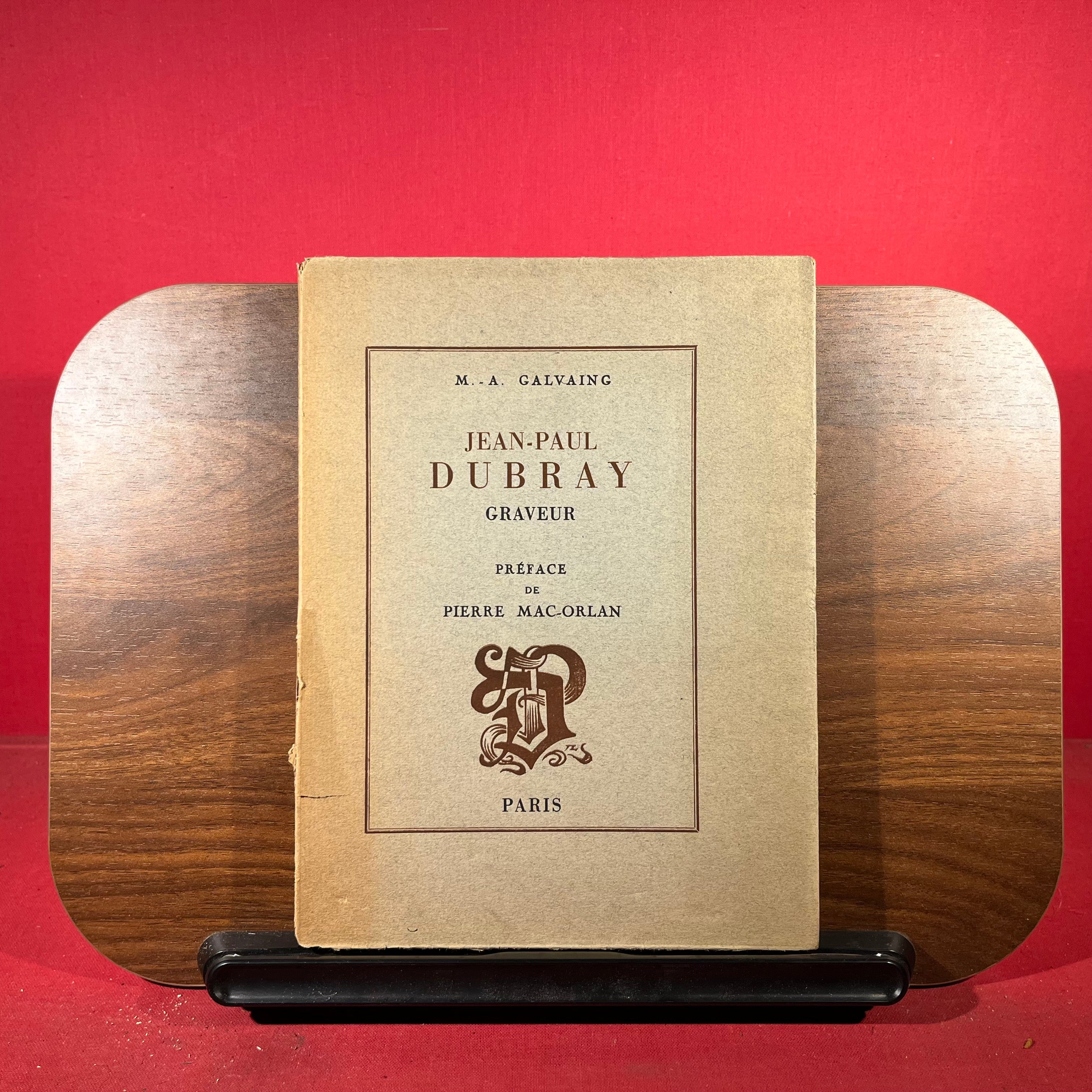 Jean-Paul Dubray: Graveur, SIGNED BY AUTHOR