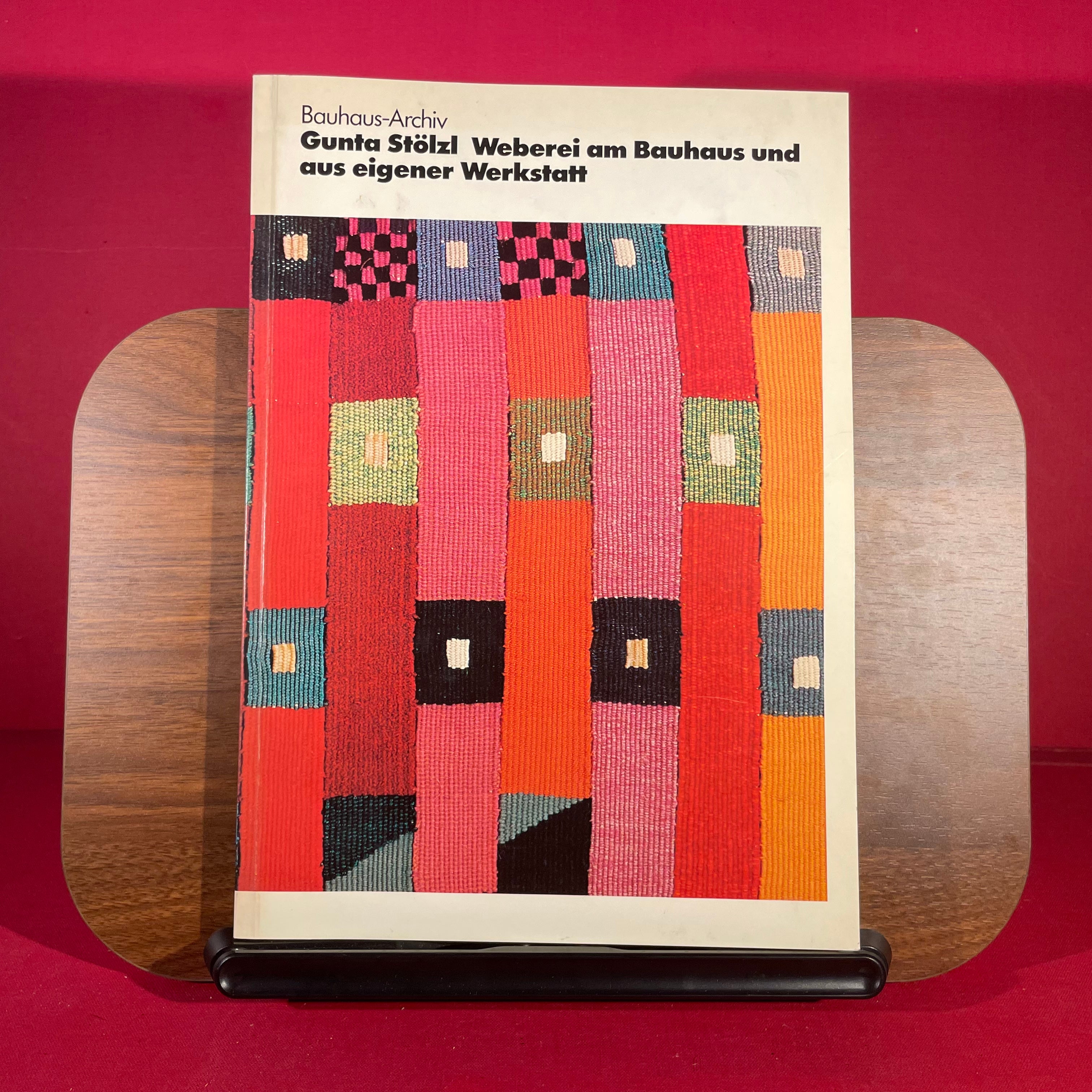 Gunta Stölzl. Weberei am Bauhaus und aus eigener Werkstatt. [Katalog zur Ausstellung in Berlin, Zürich und Bremen 1987].