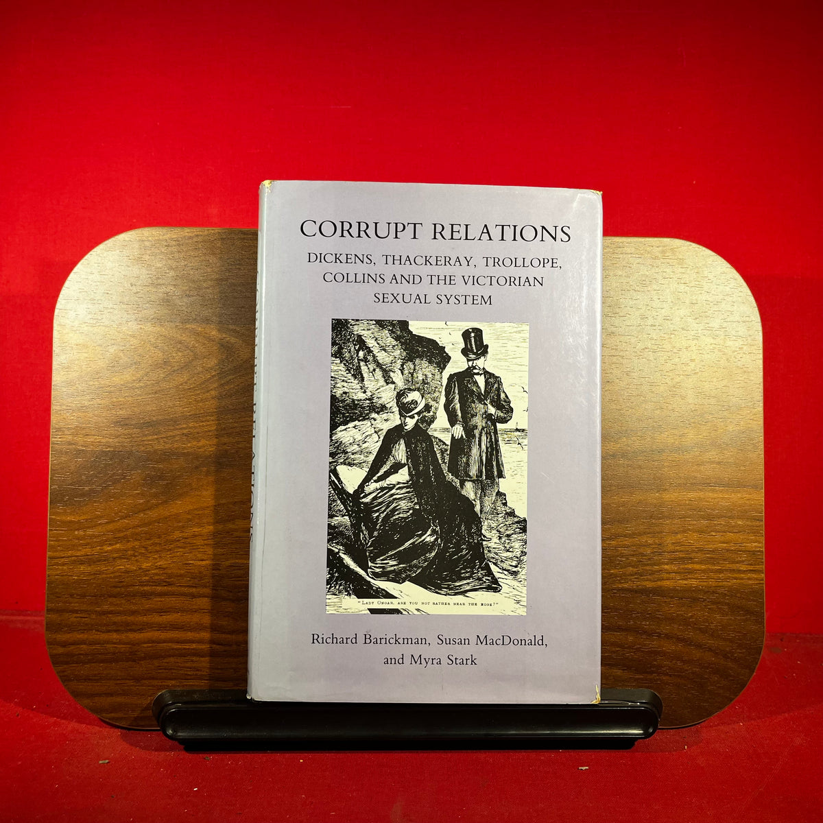 Corrupt Relations Dickens, Thackeray, Trollope, Collins, and the Victorian Sexual System