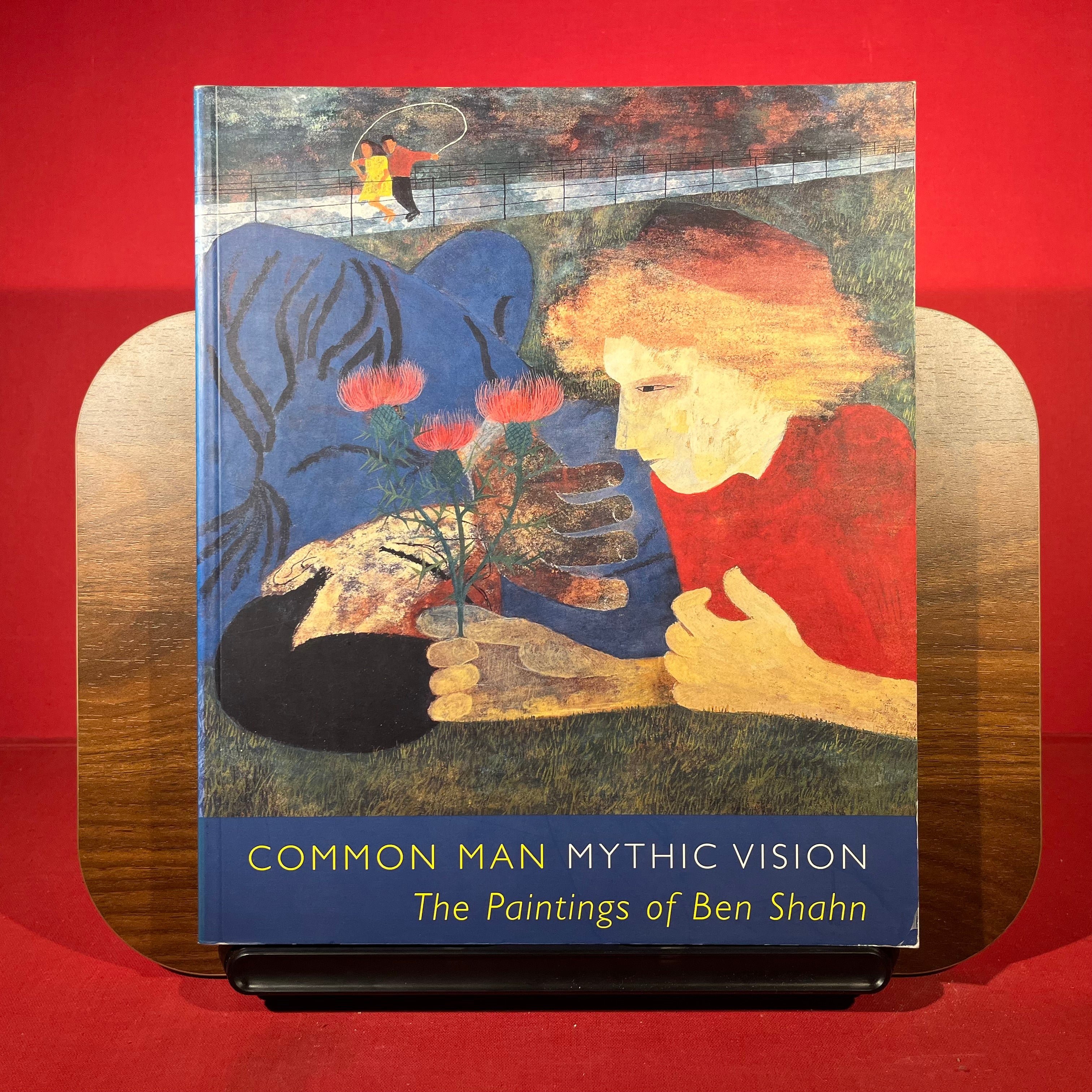 Common Man, Mythic Vision: The Paintings of Ben Shahn