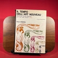 Il Tempo Dell'Art Nouveau: Modern' style Sezession Jugendstil Arts and Crafts Floreale Liberty