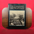 The Changing Metropolis: Earliest Photographs of London, 1839-79