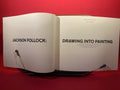 Jackson Pollock: Drawing into Painting