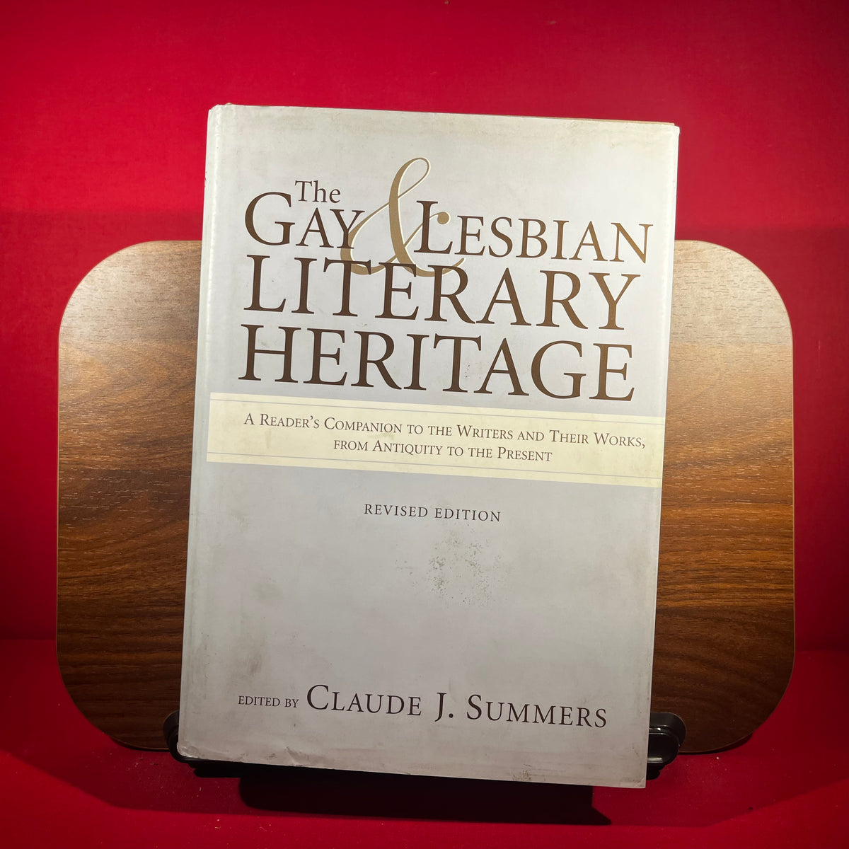 The Gay and Lesbian Literary Heritage A Reader's Companion to the Writers and Their Works, from Antiquity to the Present