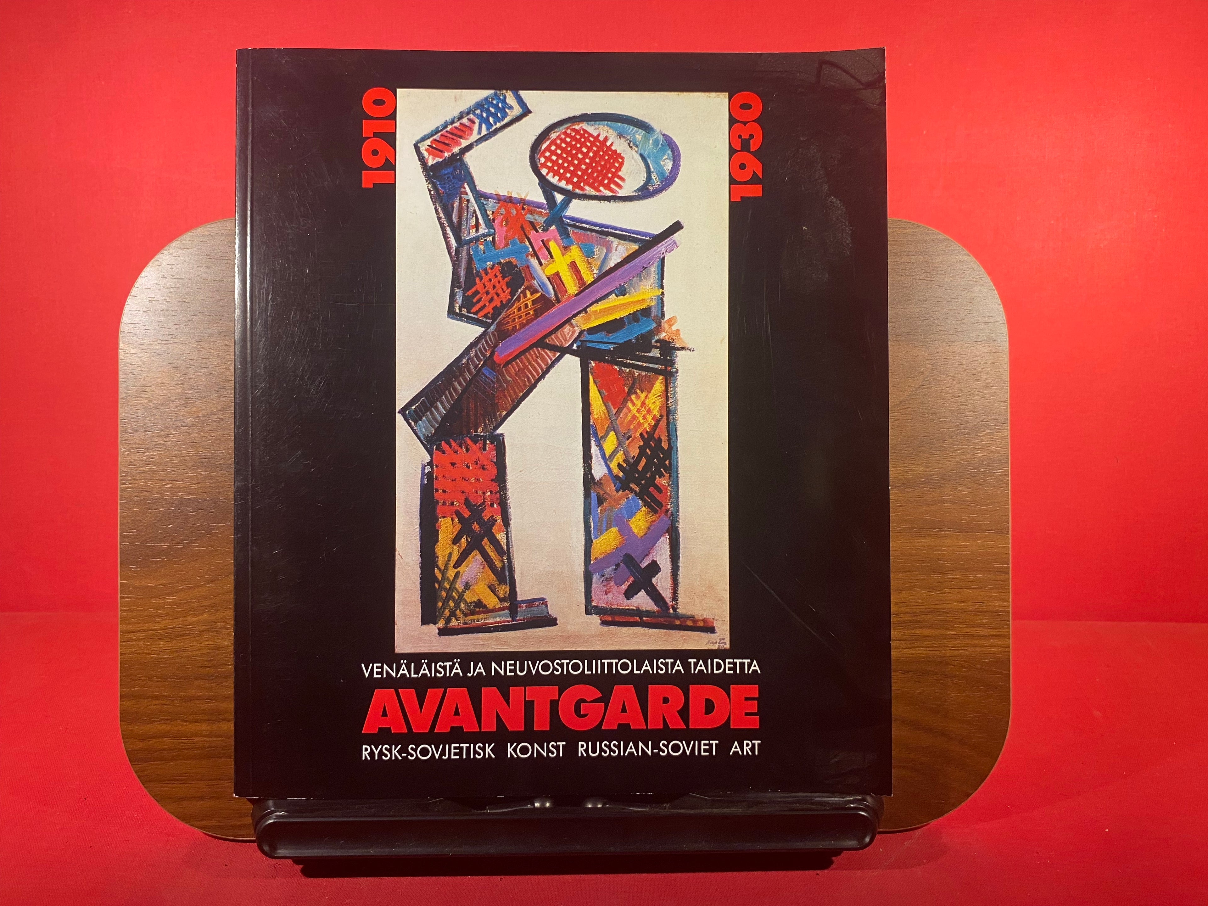 Avantgarde 1910-1930 : Venalaista Ja Neuvostoliittolaista Taidetta : Russian and Soviet Art.