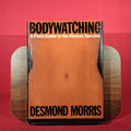 Bodywatching: A Field Guide to the Human Species (Equinox Book S.)