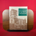 The Building of Liverpool Cathedral