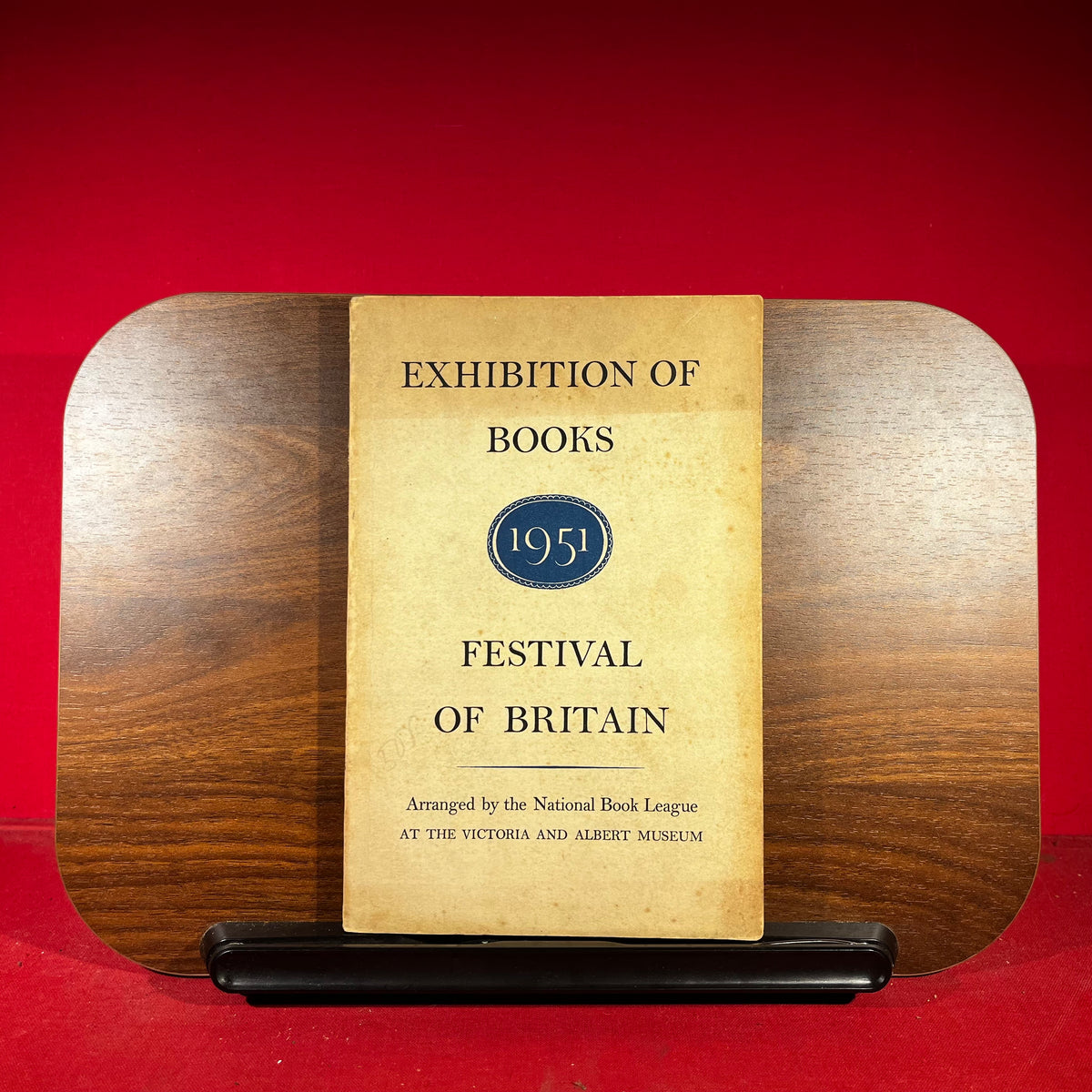 Exhibition of Books : Festival of Britain, exh. Cat. Victoria & Albert Museum, London, 1951