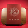 Tippett: The Composer and His Music