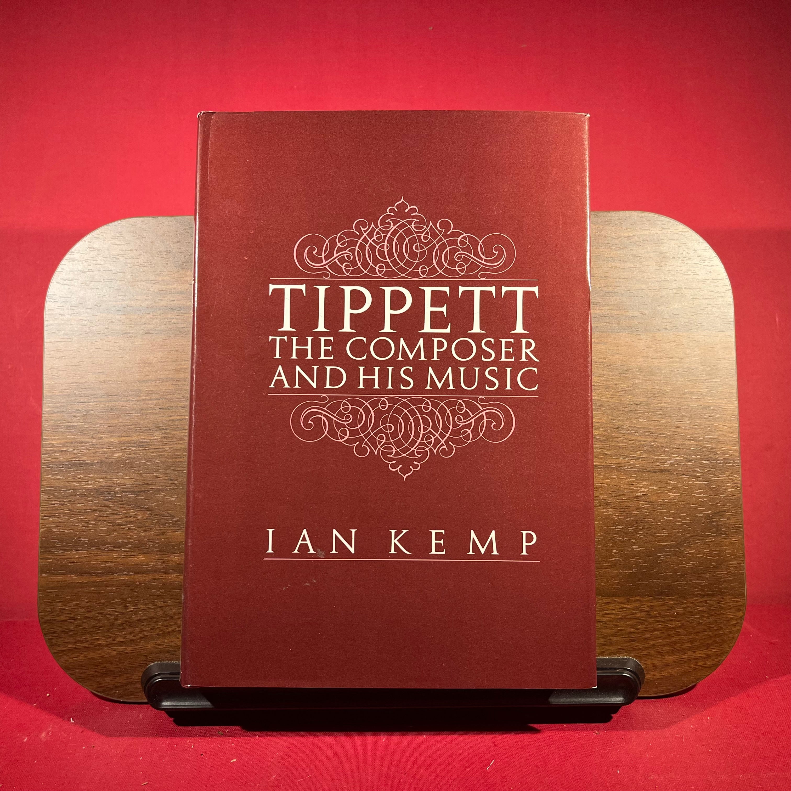 Tippett: The Composer and His Music