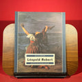 Leopold Robert, exh. cat. Museo Napoleonico, Rome, 1986
