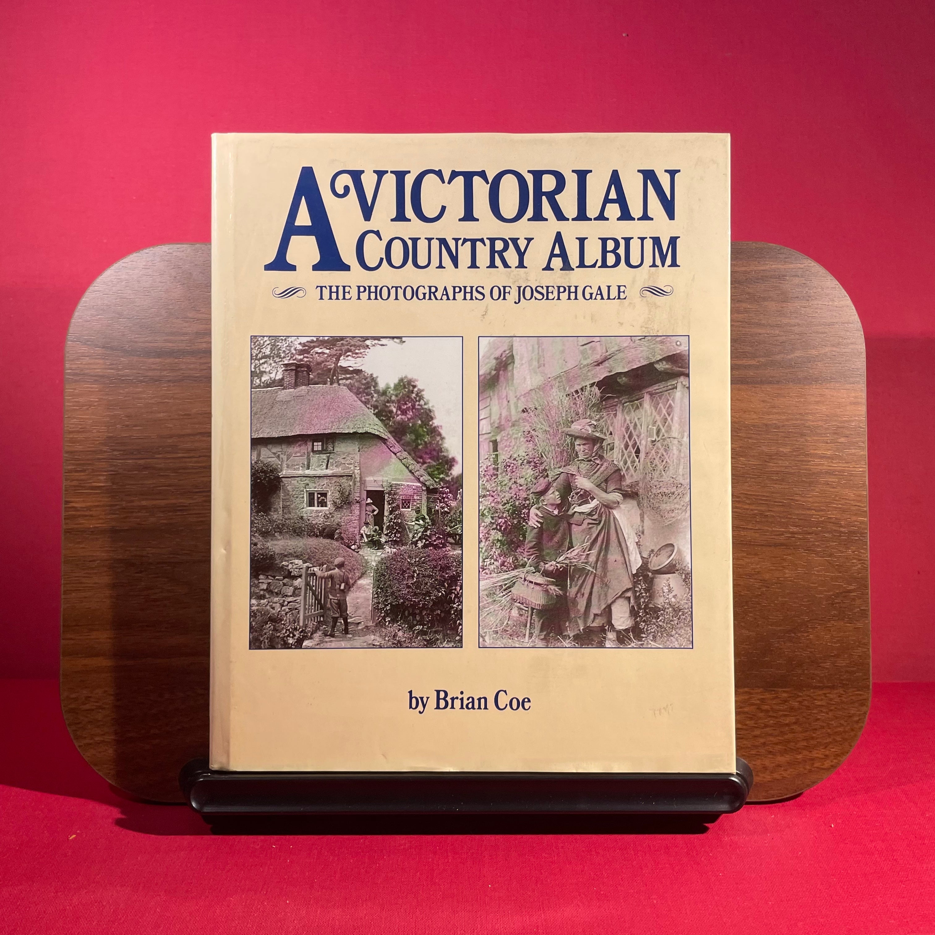 A Victorian Country Album : the Photographs of Joseph Gale