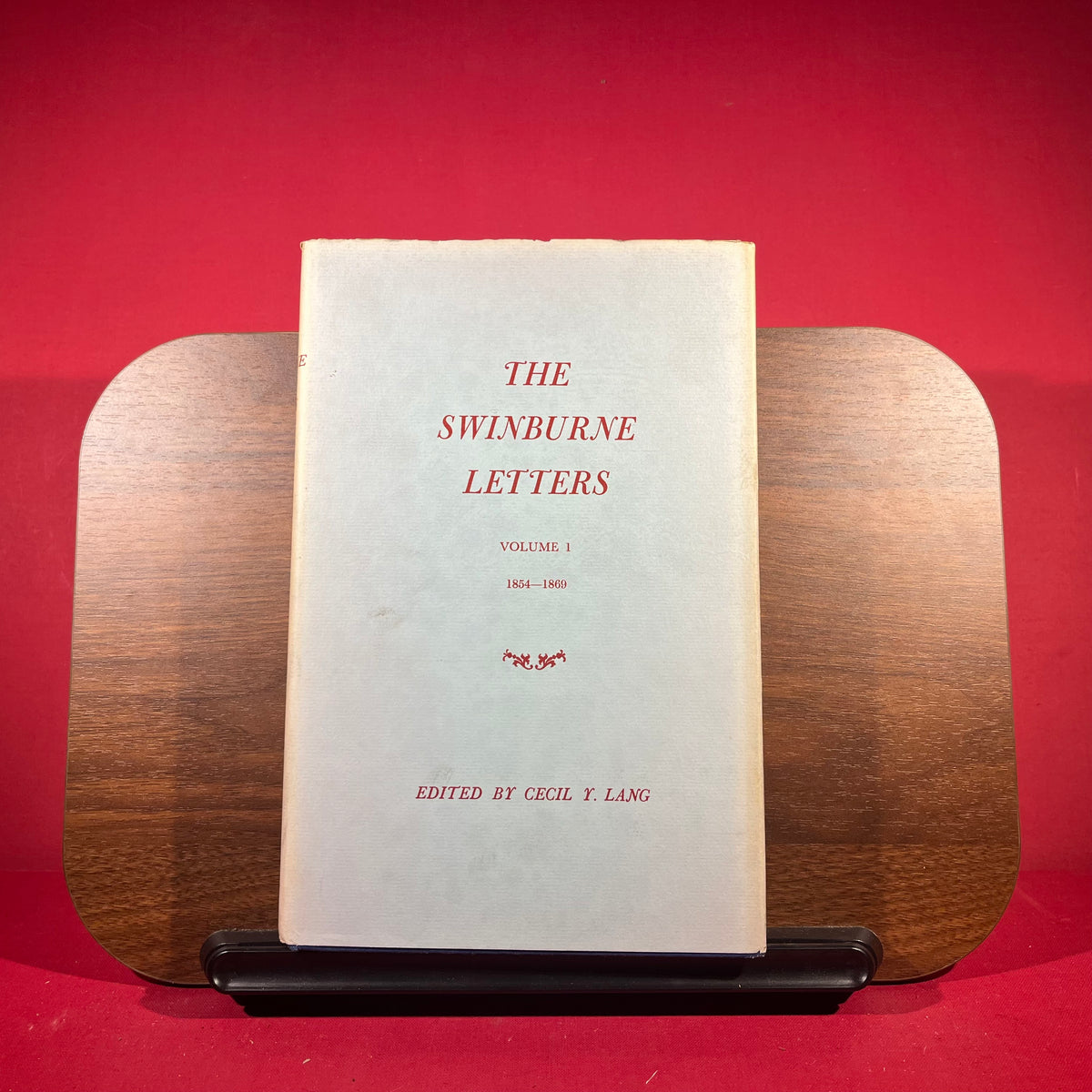 The Swinburne Letters Vol. 1 (1854-1869), Vol. 2 (1869-1875), Vol. 3 (1875-1877), Vol. 4 (1877-1882), Vol. 5 (1883-1890), Vol. 6 (1890-1909)