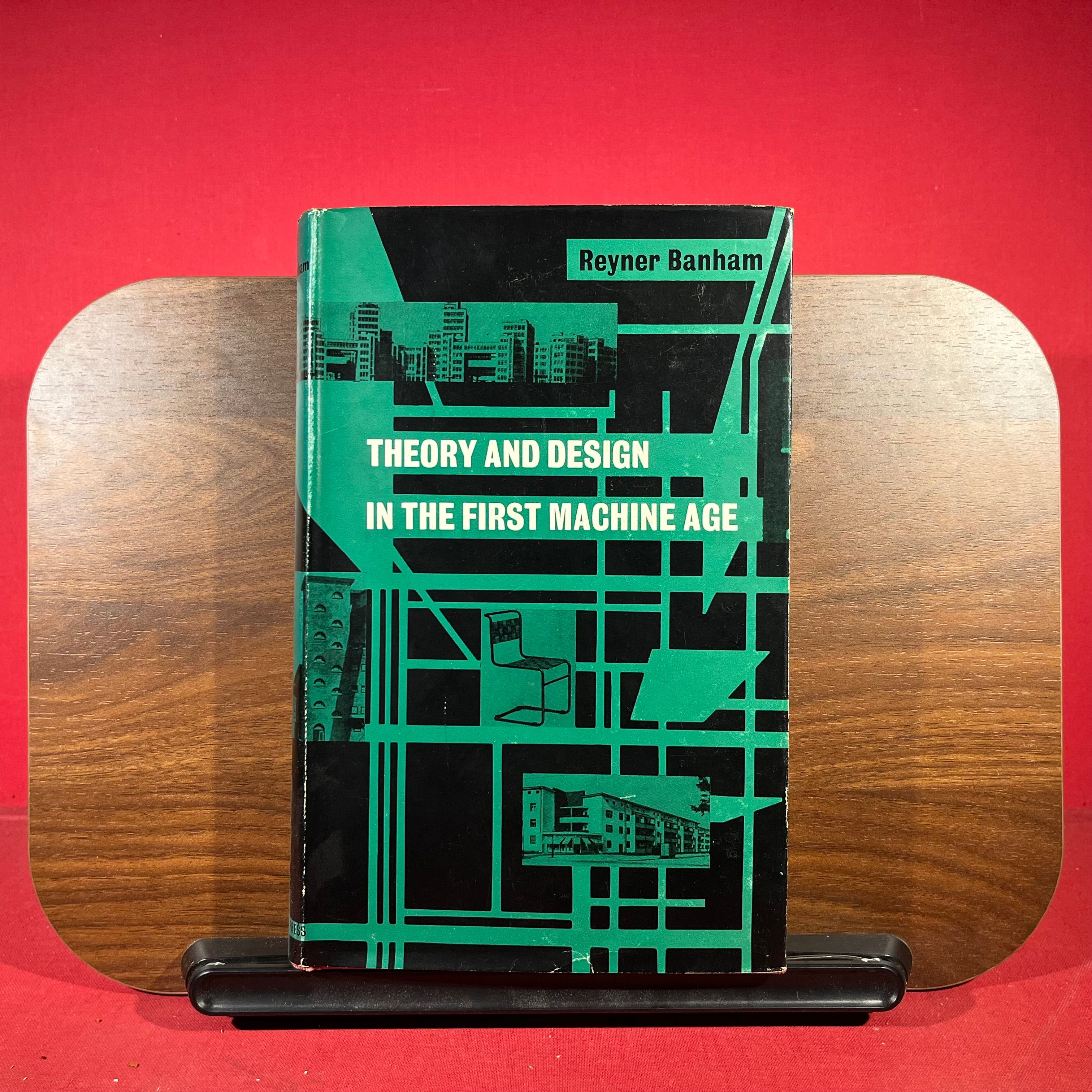 Theory and Design In the First Machine Age