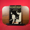 Ravished Image: Or How to Ruin Masterpieces by Restoration