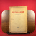 Le Symbolisme : etude sur le style des symbolistes francais