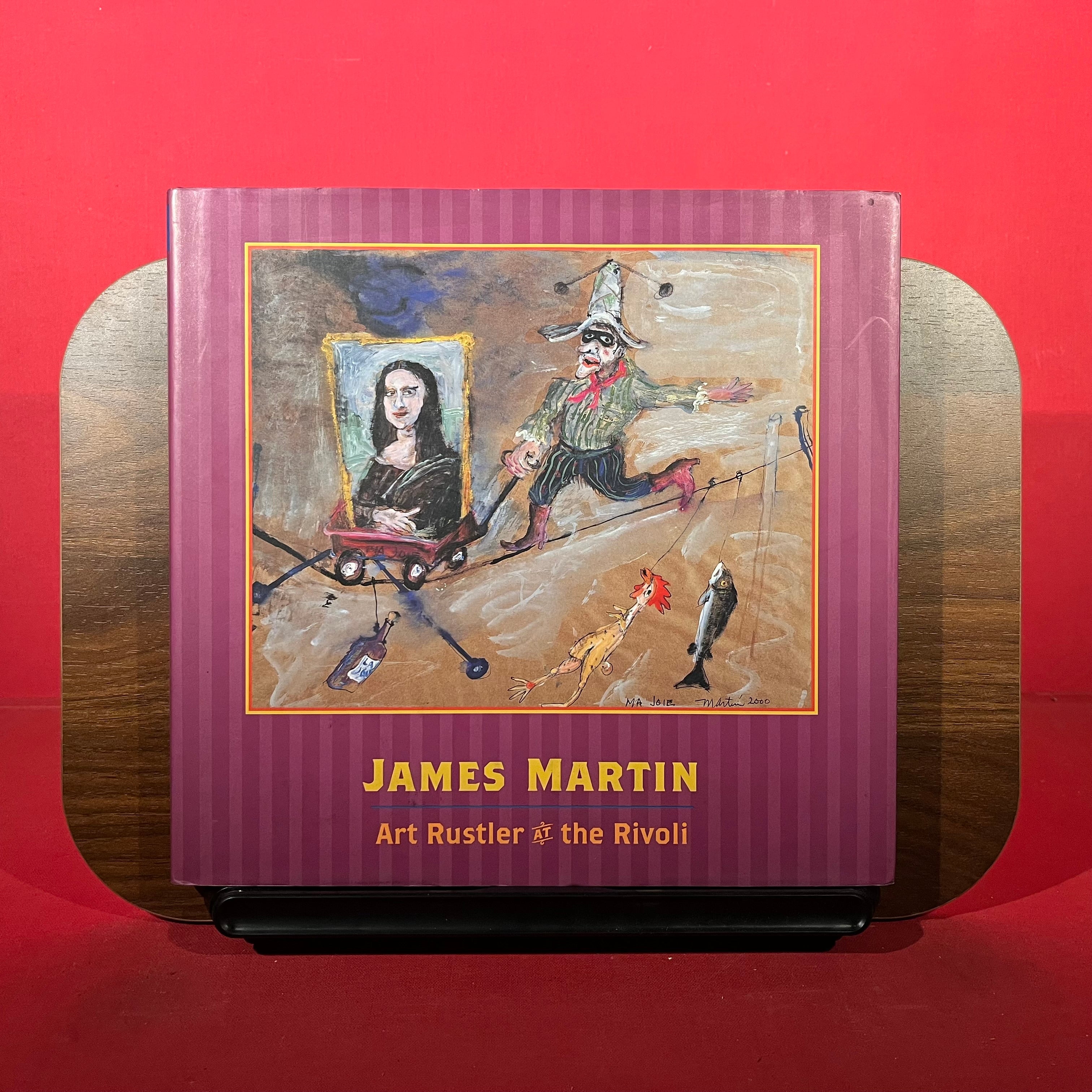 James Martin: Art Rustler at the Rivoli
