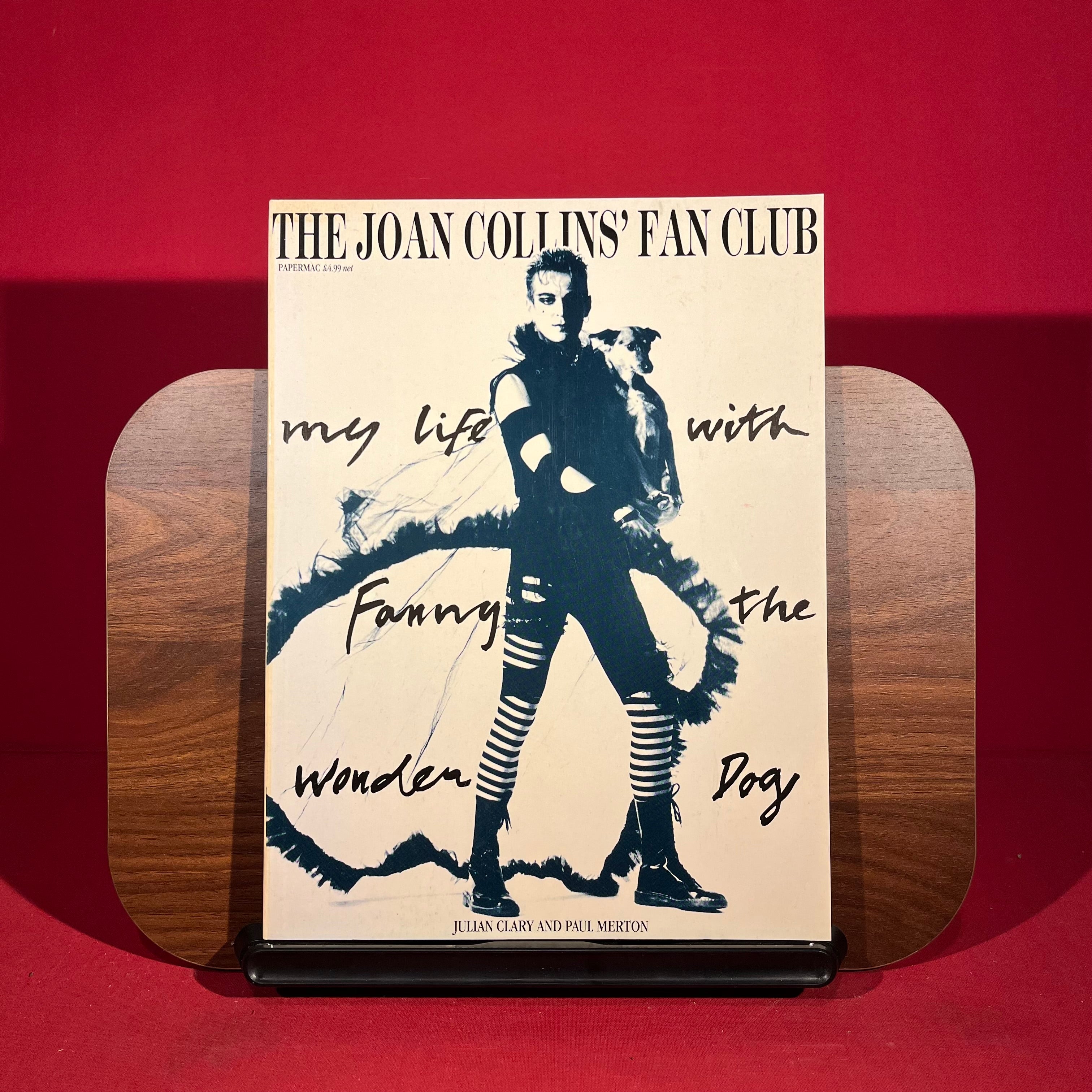 The Joan Collins Fan Club: My Life with Fanny the Wonder Dog