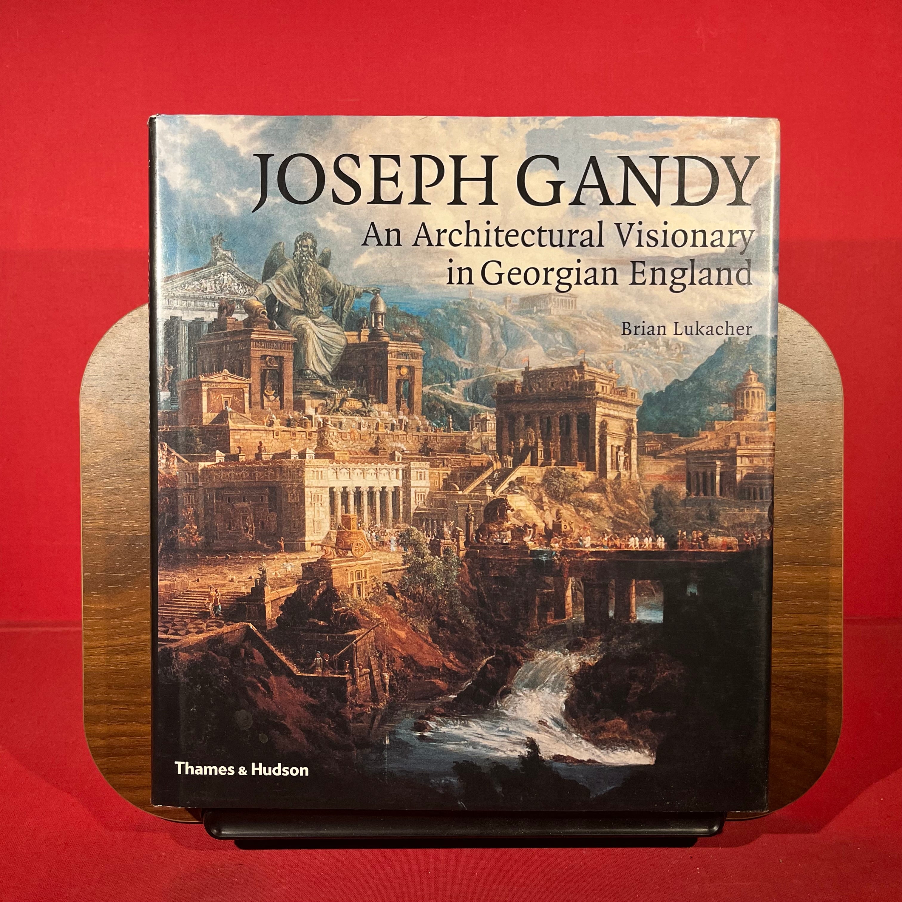 Joseph Gandy: An Architectural Visionary in Georgian England