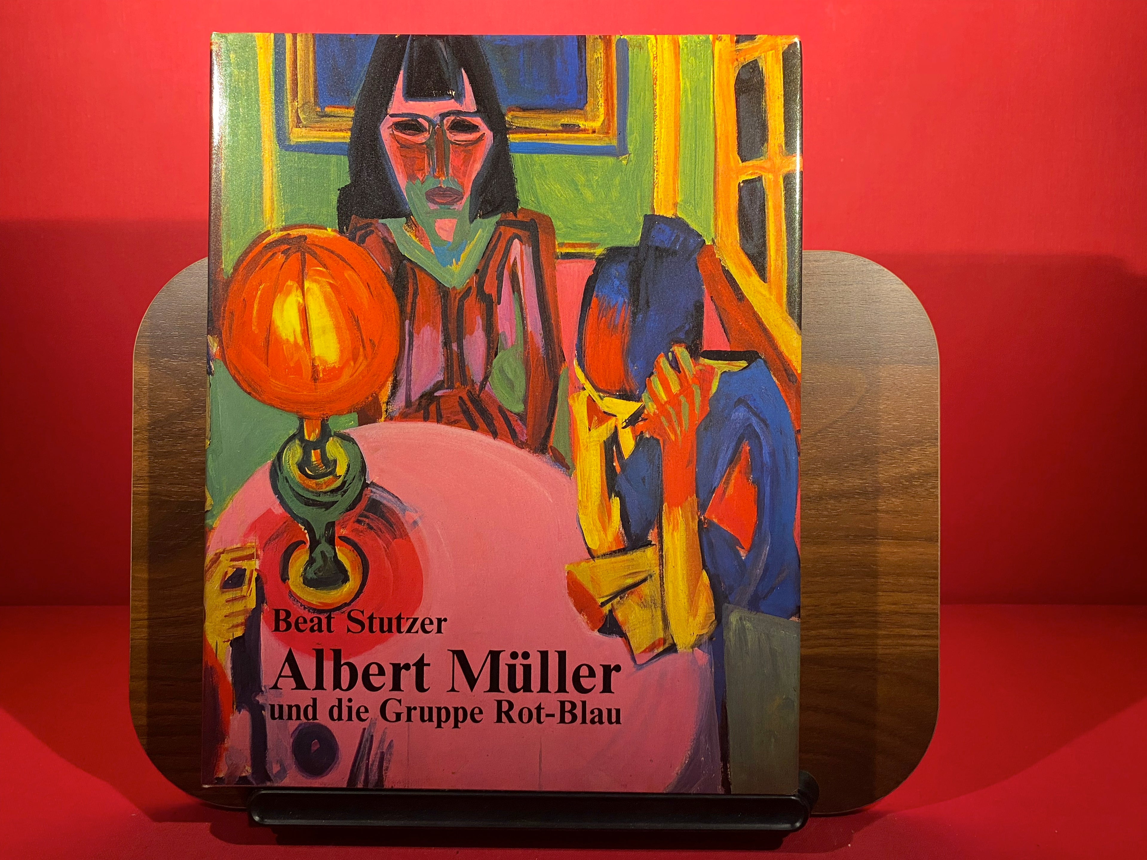 Albert Muller (1897-1926) und die Basler Kunstlergruppe Rot-Blau: Mit einem kritischen Katalog der Gemalde, Glasscheiben und Skulpturen