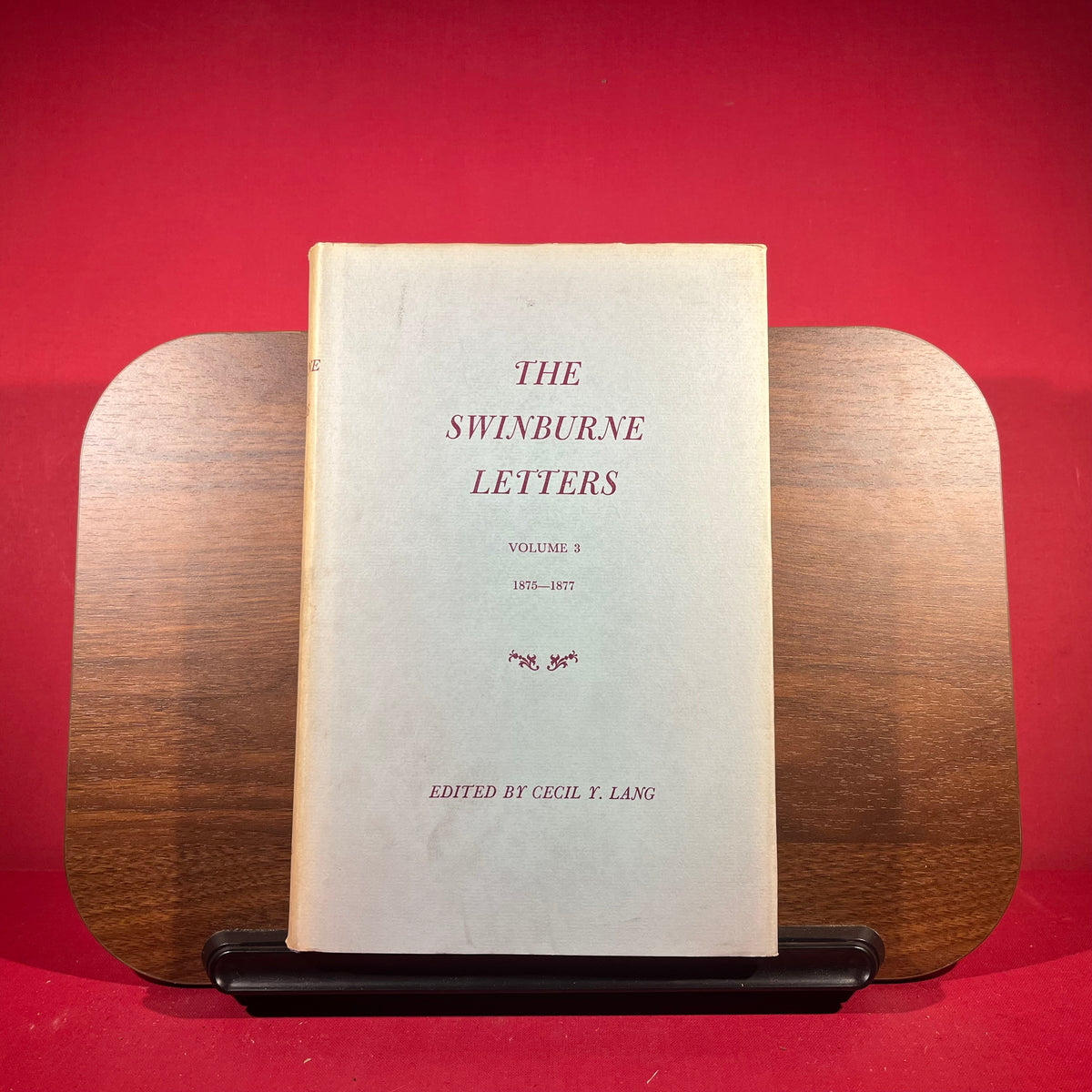 The Swinburne Letters Vol. 1 (1854-1869), Vol. 2 (1869-1875), Vol. 3 (1875-1877), Vol. 4 (1877-1882), Vol. 5 (1883-1890), Vol. 6 (1890-1909)