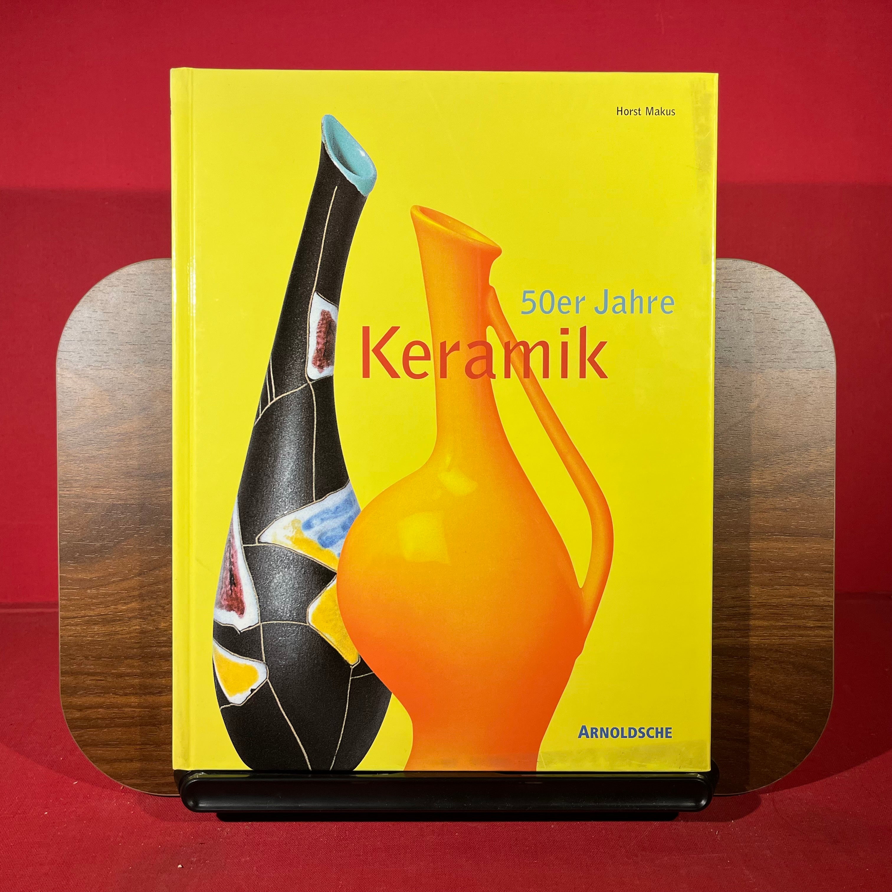 Alltag der Moderne: Die Keramik der Aera Adenauer