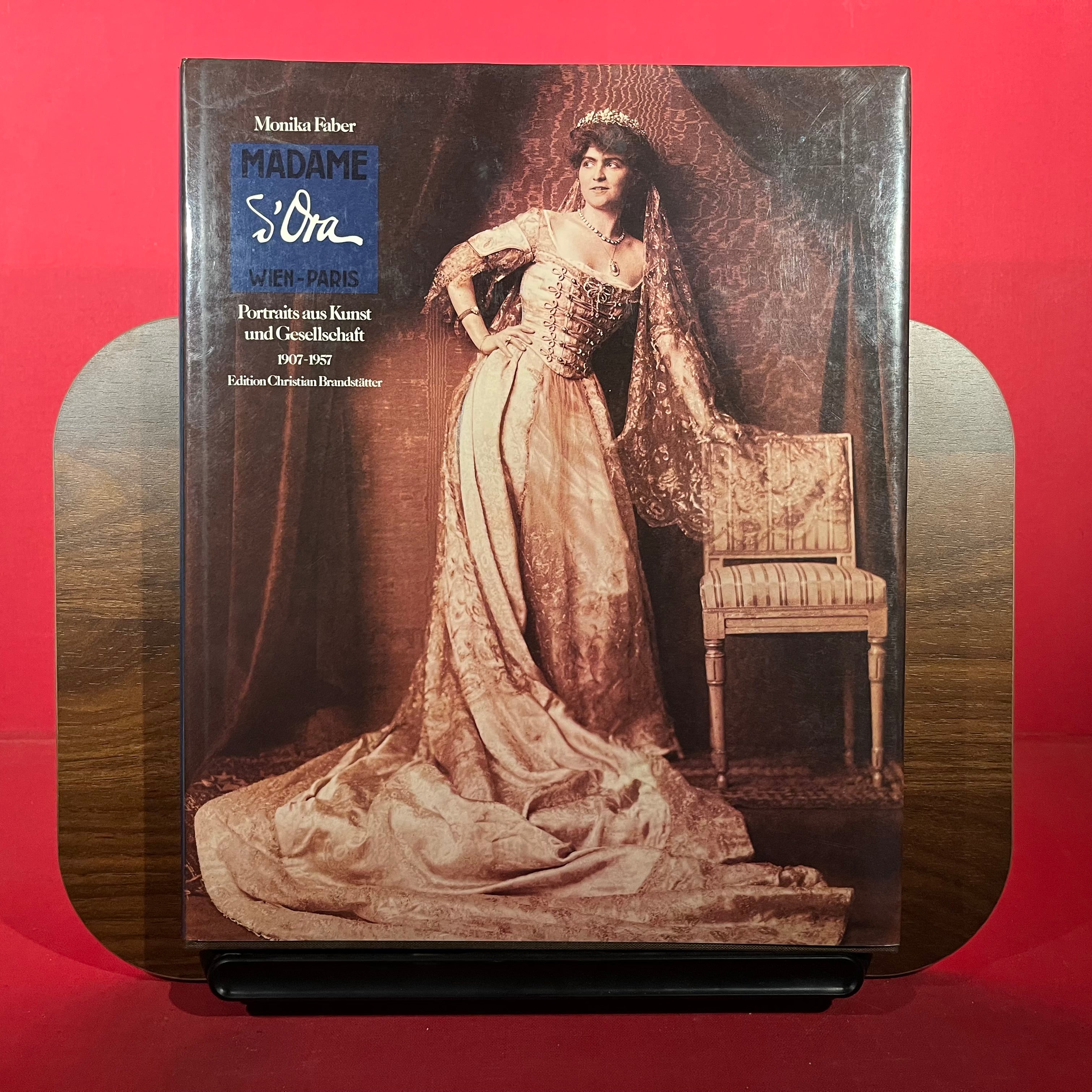 Madame d'Ora: Wien, Paris : Portraits aus Kunst und Gesellschaft 1907-1957