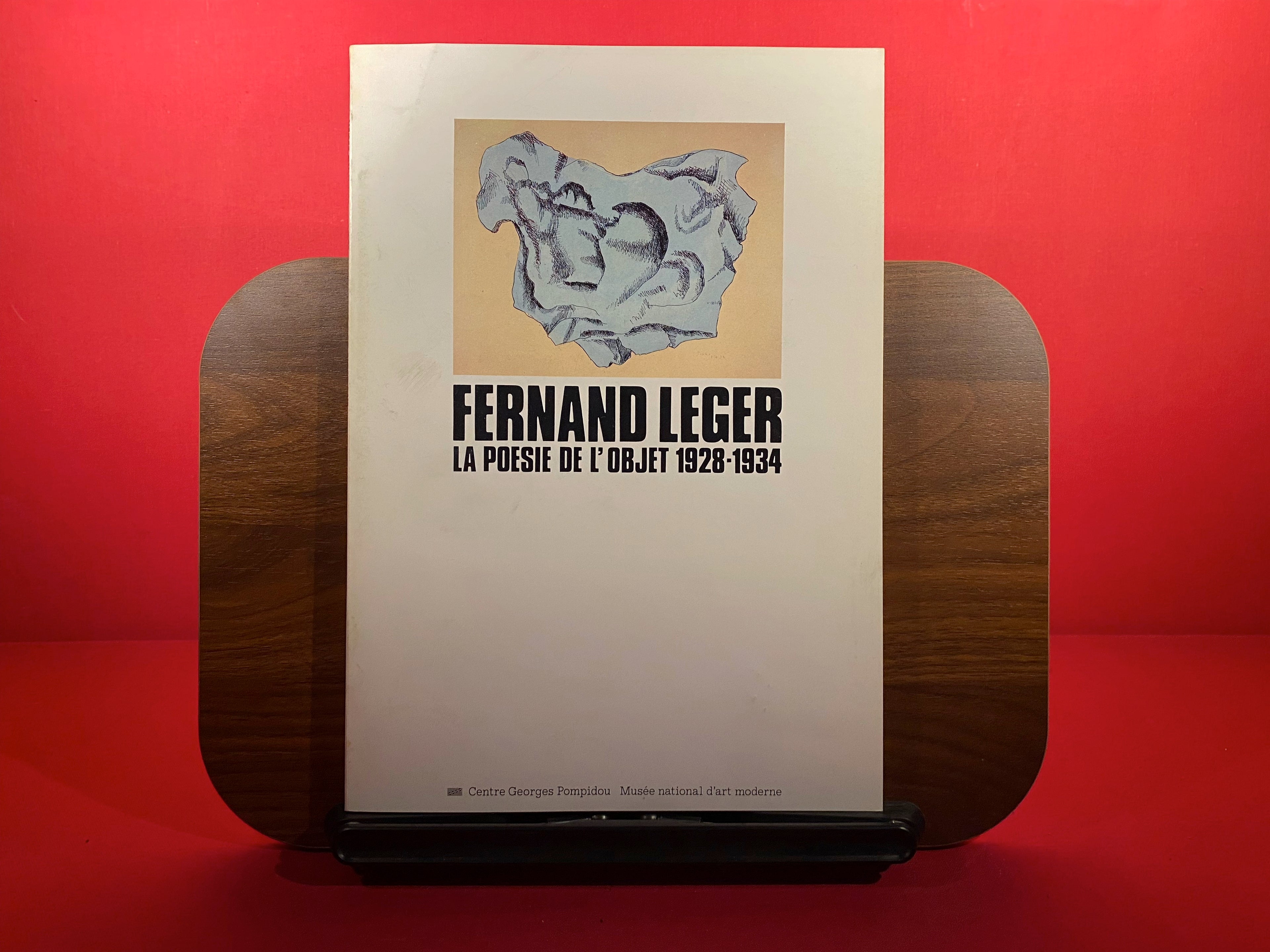 Fernand Leger - La Poesie de l'objet 1928-1934