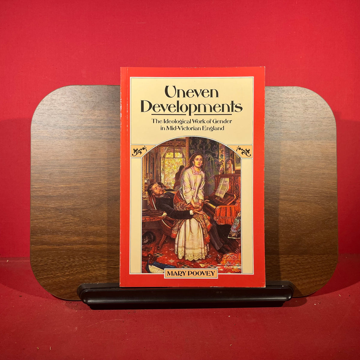 Uneven Developments The Ideological Work of Gender in Mid-Victorian England
