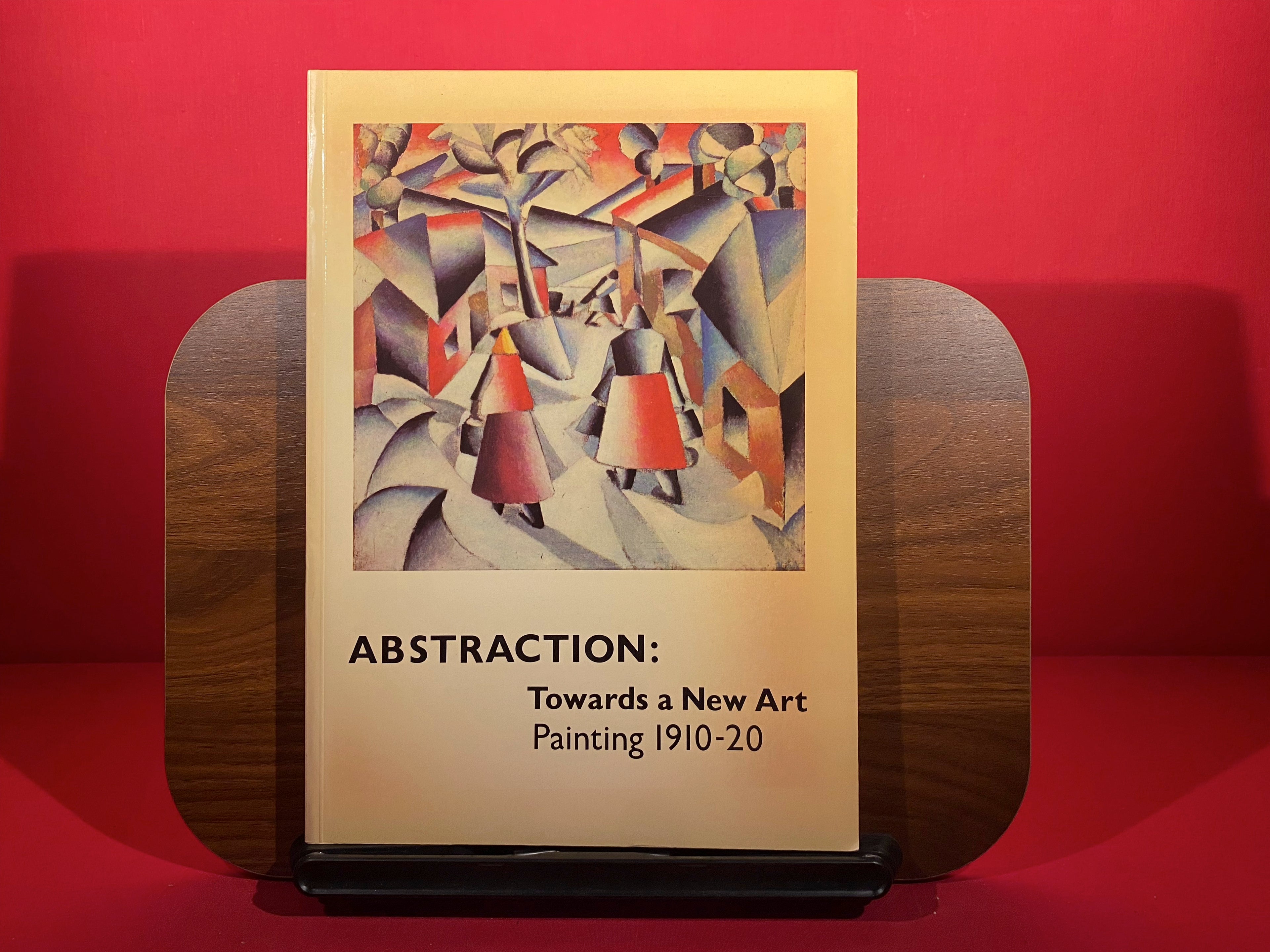 Abstraction: Towards a New Art : Painting 1910-20
