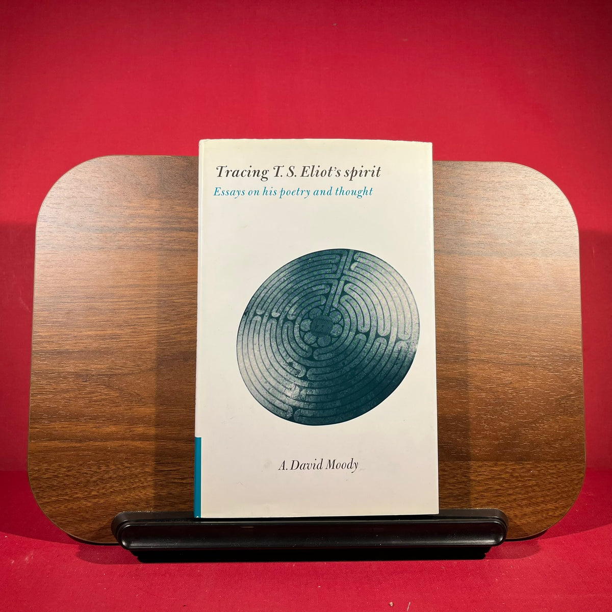 Tracing T. S. Eliot's Spirit Essays on His Poetry and Thought