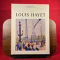 Louis Hayet: 1864-1940 : peintre et theoricien du neo-impressionnisme (French Edition)