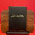 Art and the Academy in the Nineteenth Century (Critical Perspectives in Art History)