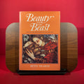 Beauty and the Beast: Visions and Revisions of an Old Tale