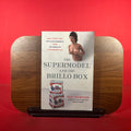 The Supermodel and the Brillo Box: Back Stories and Peculiar Economics from the World of Contemporary Art
