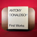 Antony Donaldson: First Works, 1961-1967