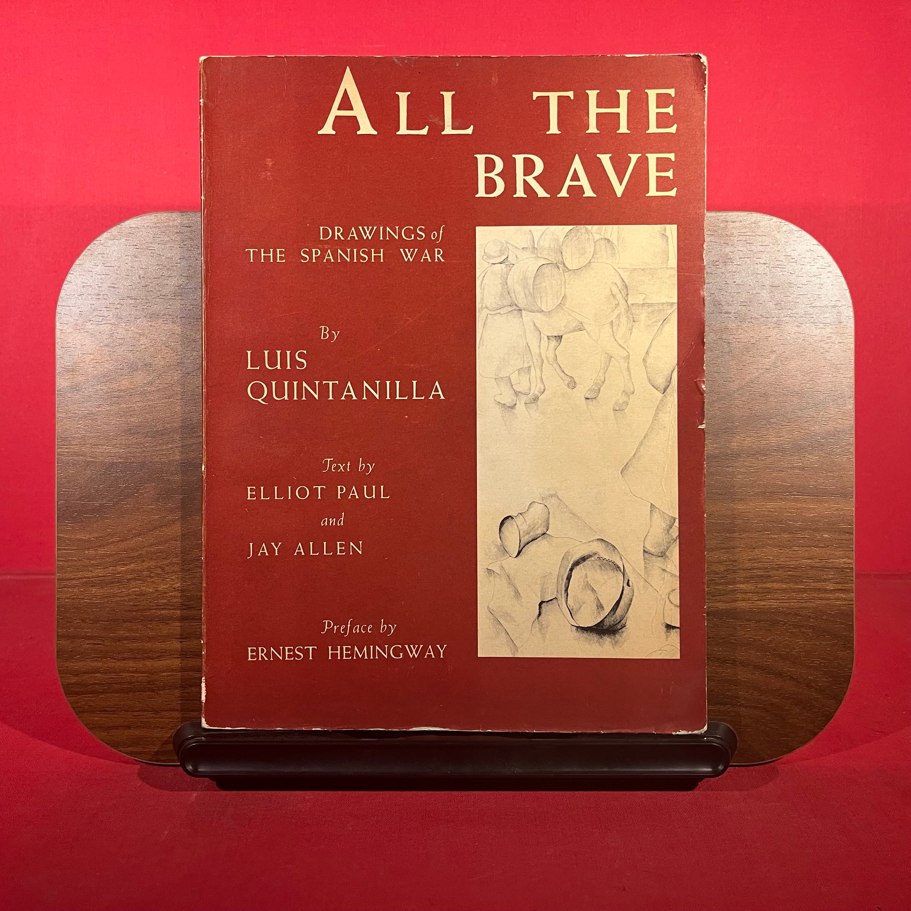 All The Brave : Drawings Of The Spanish War by Luis Quintanilla