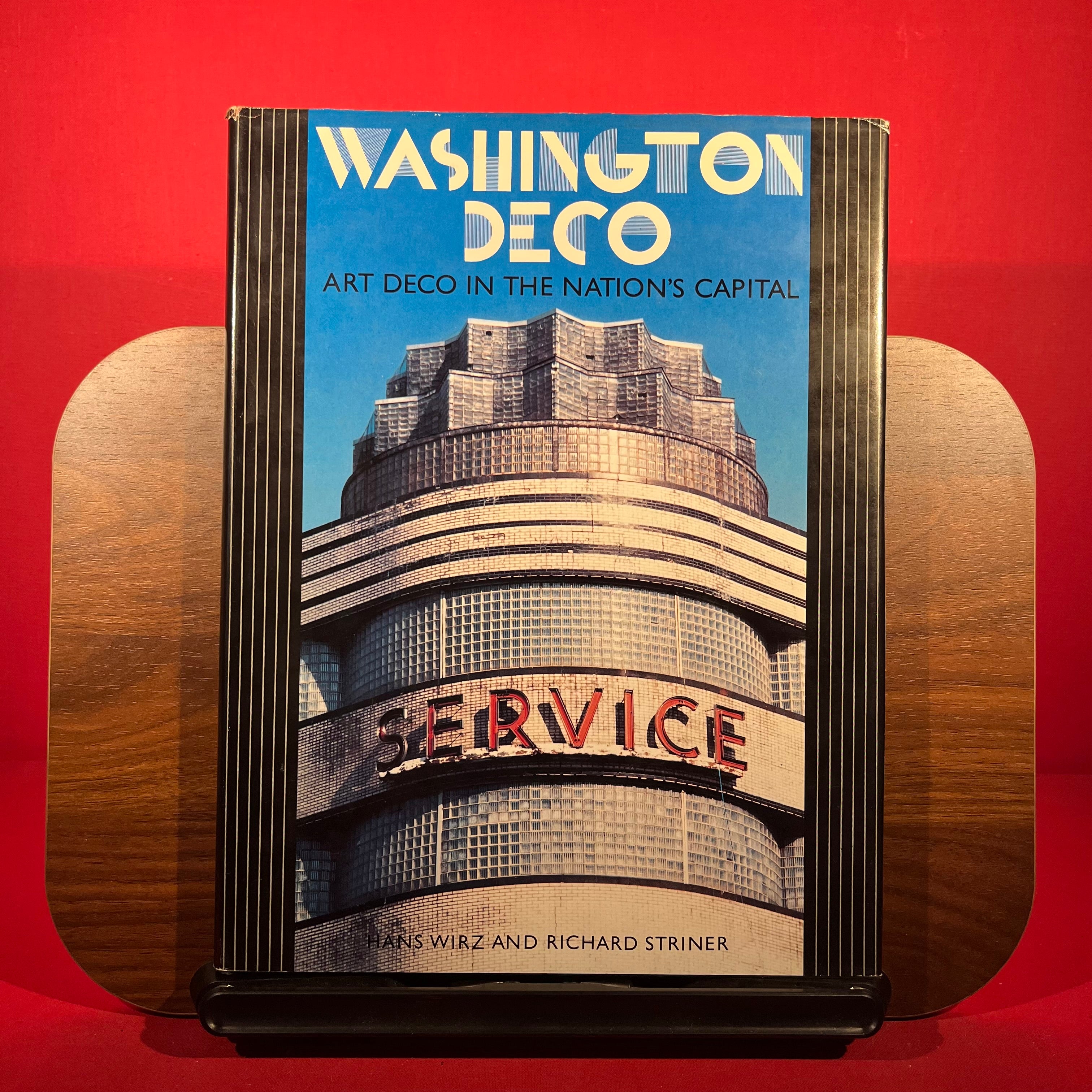 Washington Deco: Art Deco Design in the Nation's Capital