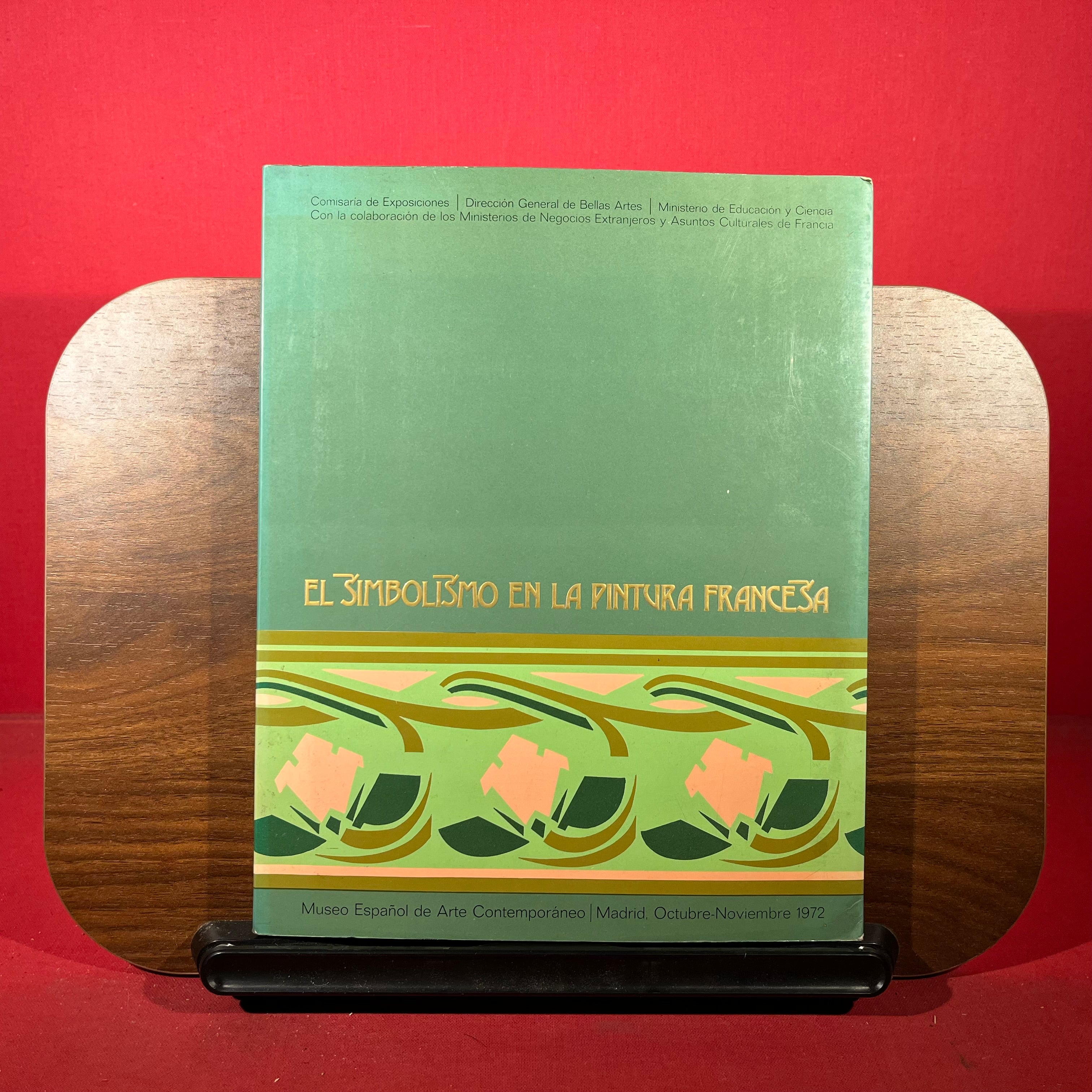 El Simbolismo En La Pintura Francesa, exh. cat. Museo Espanol de Arte Contemporaneo, Madrid, Spain, 1972