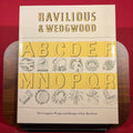 Ravilious and Wedgwood: The Complete Wedgwood Designs of Eric Ravilious
